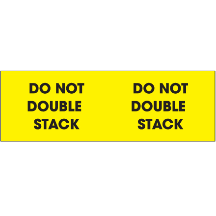 3 x 10" - "Do Not Double Stack" (Fluorescent Yellow) Labels